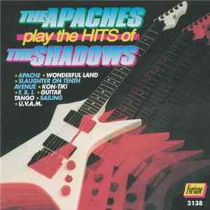 The Apaches - Play The Hits Of The Shadows FLAC