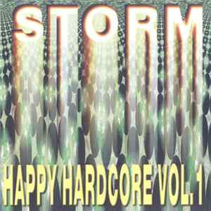 Various - Storm Happy Hardcore Vol. 1 FLAC