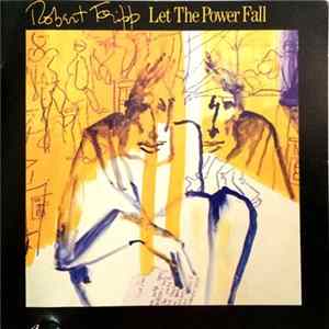 Robert Fripp - Let The Power Fall FLAC