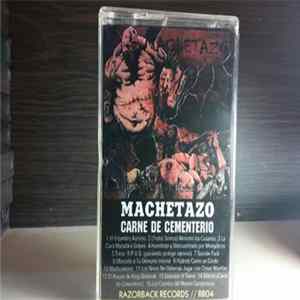 Machetazo - Carne De Cementerio FLAC