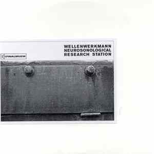 Wellenwerkmann Neurosonological Research Station - Wellenwerkmann Neurosonological Research Station FLAC