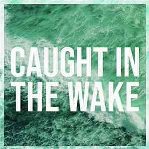 Tarn PK - Caught in the Wake FLAC