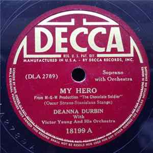 Deanna Durbin With Victor Young And His Orchestra - My Hero / Kiss Me Again FLAC