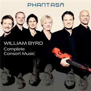 Phantasm , William Byrd - Complete Consort Music FLAC