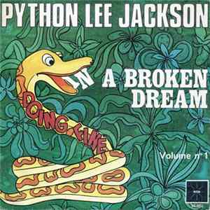 Python Lee Jackson - In A Broken Dream / Doing Fine - Volume N° 1 FLAC