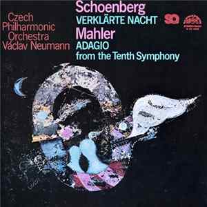 Schoenberg, Mahler, Czech Philharmonic Orchestra, Václav Neumann - Verklärte Nacht / Adagio From The Tenth Symphony FLAC