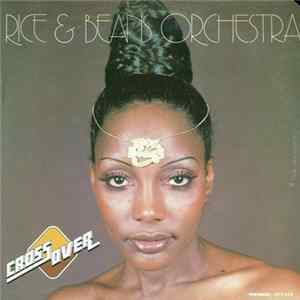 Rice & Beans Orchestra - Cross Over FLAC