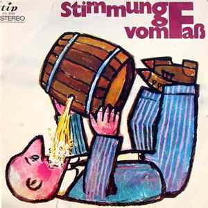 Chor Und Orchester Konrad Grewe - Stimmung Vom Faß FLAC