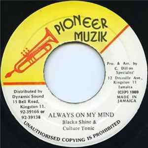 Blacka Shine & Culture Tonic - Always On My Mind FLAC