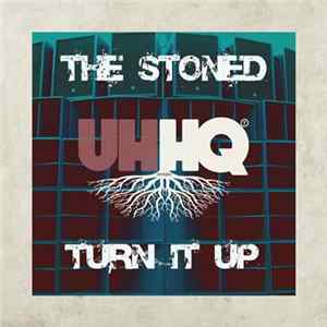 The Stoned - Turn It Up FLAC