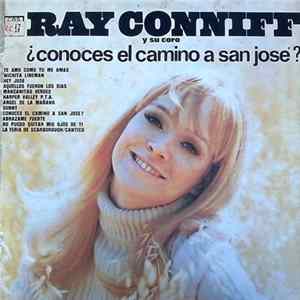 Ray Conniff Y Su Coro - ¿Conoces El Camino A San José? FLAC