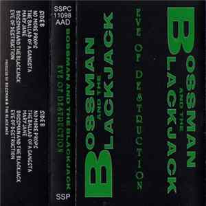 Bossman And The Blackjack aka Bossman And The Blakjak - Eve Of Destruction FLAC