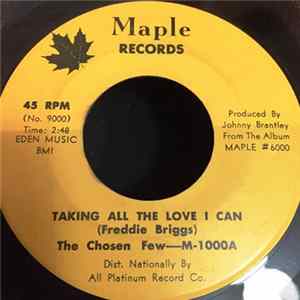 The Chosen Few - Taking All The Love I Can / I Can’t Take No Chances FLAC