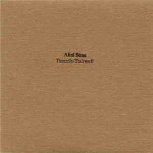 Alial Straa - Tunnels / Stairwell FLAC