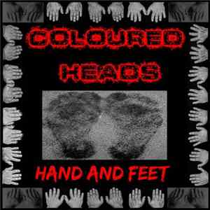 Coloured Heads - Hand And Feet FLAC