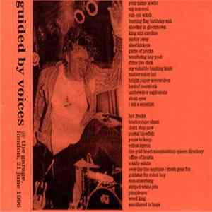 Guided By Voices - @ The Garage, London, 21 June 1996 FLAC