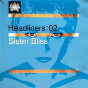 Sister Bliss - Headliners: 02 FLAC
