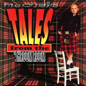 McCuaig - Tales From The 'Shroom Room FLAC