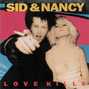 Various - Sid And Nancy: Love Kills (Music From The Motion Picture Soundtrack) FLAC