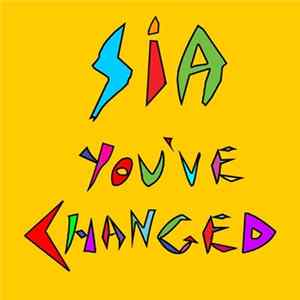 Sia - You've Changed FLAC