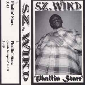 Sz.Wikd - Phallin' Starz FLAC