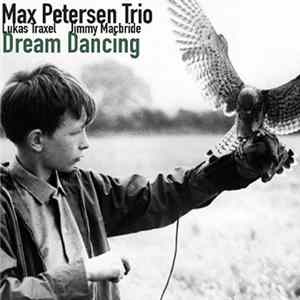 Max Petersen Trio - Dream Dancing FLAC