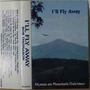 Bob Thomason - I'll Fly Away FLAC