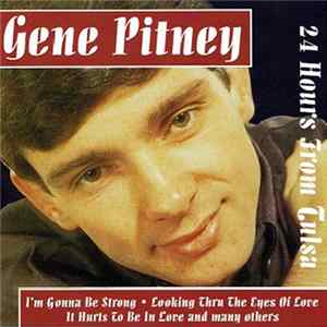 Gene Pitney - 24 Hours From Tulsa FLAC
