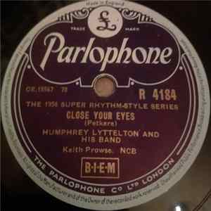 Humphrey Lyttelton And His Band - Close Your Eyes / Bad Penny Blues FLAC
