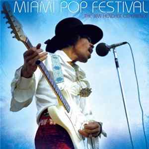 The Jimi Hendrix Experience - Miami Pop Festival FLAC