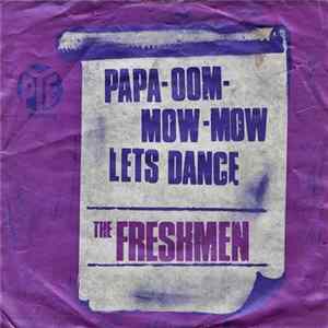 The Freshmen - Papa-Oom-Mow-Mow FLAC