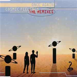 Once Again - Cosmic Feelings (The Remixes) FLAC