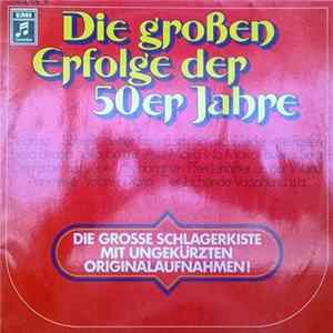Various - Die Grossen Erfolge Der 50er Jahre FLAC