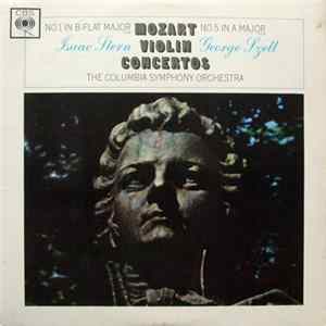 Mozart, Isaac Stern, George Szell, The Columbia Symphony Orchestra - Mozart Violin Concertos: No. 1 In B-Flat Major / No. 5 In A Major FLAC