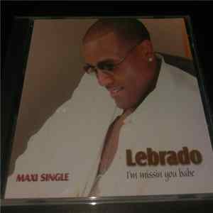 Lebrado - I'm Missin You Babe FLAC