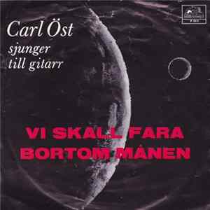 Carl Öst - Vi Skall Fara Bortom Månen FLAC