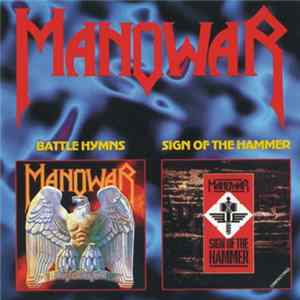 Manowar - Battle Hymns / Sign Of The Hammer FLAC