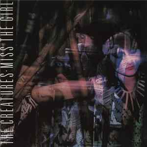 The Creatures - Miss The Girl FLAC