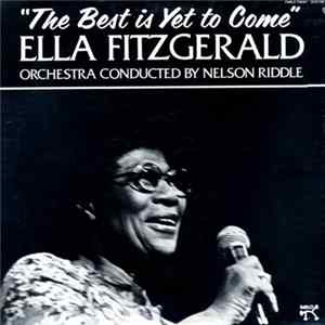 Ella Fitzgerald - The Best Is Yet To Come FLAC
