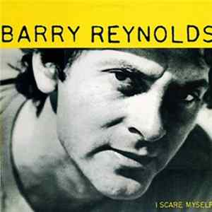 Barry Reynolds - I Scare Myself FLAC