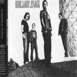 Our Lady Peace - Somewhere Out There FLAC