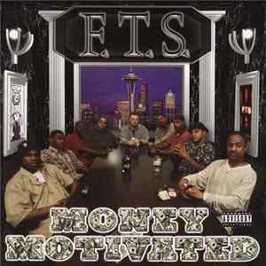 F.T.S - Money Motivated FLAC