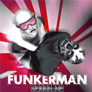 Funkerman - Speed Up FLAC