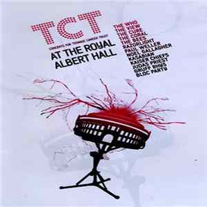 Various - TCT Concerts For Teenage Cancer Trust At The Royal Albert Hall FLAC