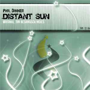 Phil Dinner - Distant Sun FLAC