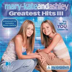 Mary-Kate & Ashley - Greatest Hits 3 - III FLAC