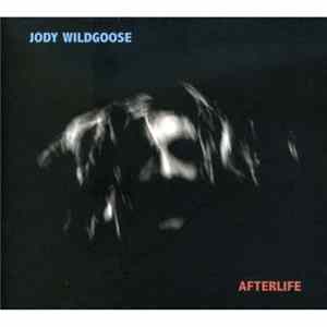 Jody Wildgoose - Afterlife FLAC