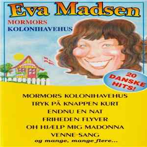 Eva Madsen - Mormors Kolonihavehus FLAC