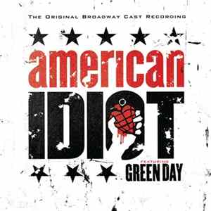 Original Broadway Cast Featuring Green Day - American Idiot FLAC