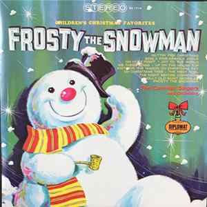 The Caroleer Singers And Orchestra - Frosty The Snowman FLAC